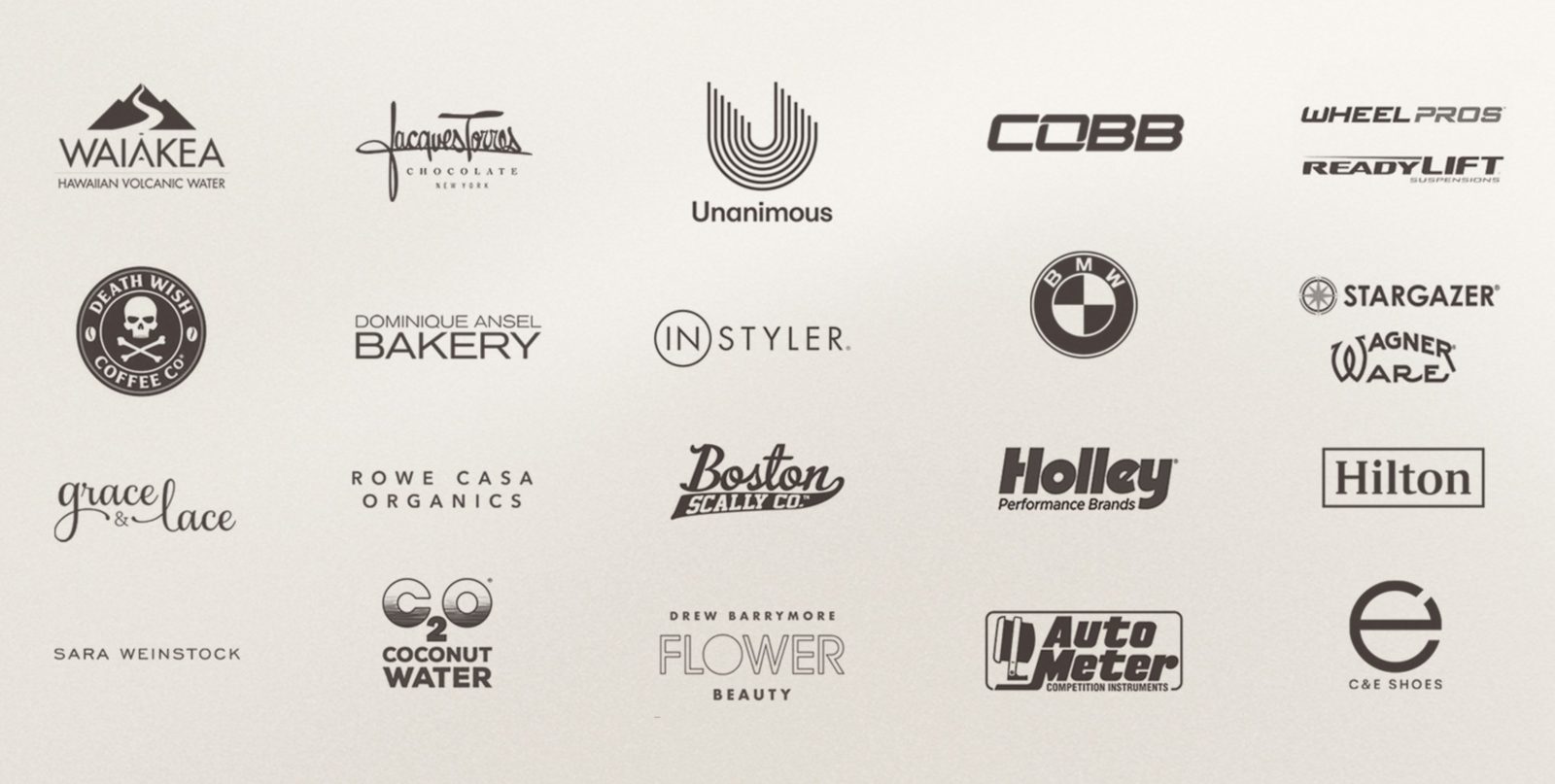 Client logos: Waiakea, Jacques Torres Chocolate, Unanimous, COBB, Wheel Pros, ReadyLift, Death Wish Coffee, Dominique Ansel Bakery, InStyler, BMW, Stargazer, Wagner Ware, Grace and Lace, Rowe Casa Organics, Boston Scally Co., Holley Performance Brands, Hilton, Sara Weinstock, C2O Coconut Water, Flower Beauty, AutoMeter, C&E Shoes